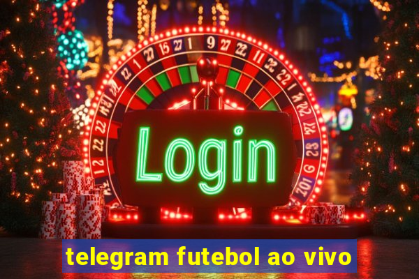 telegram futebol ao vivo